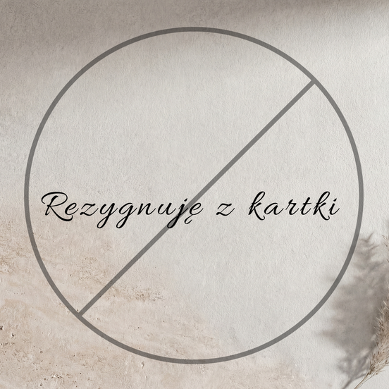 Rezygnuję z kartki